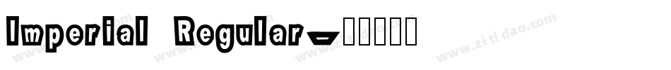 Imperial Regular字体转换